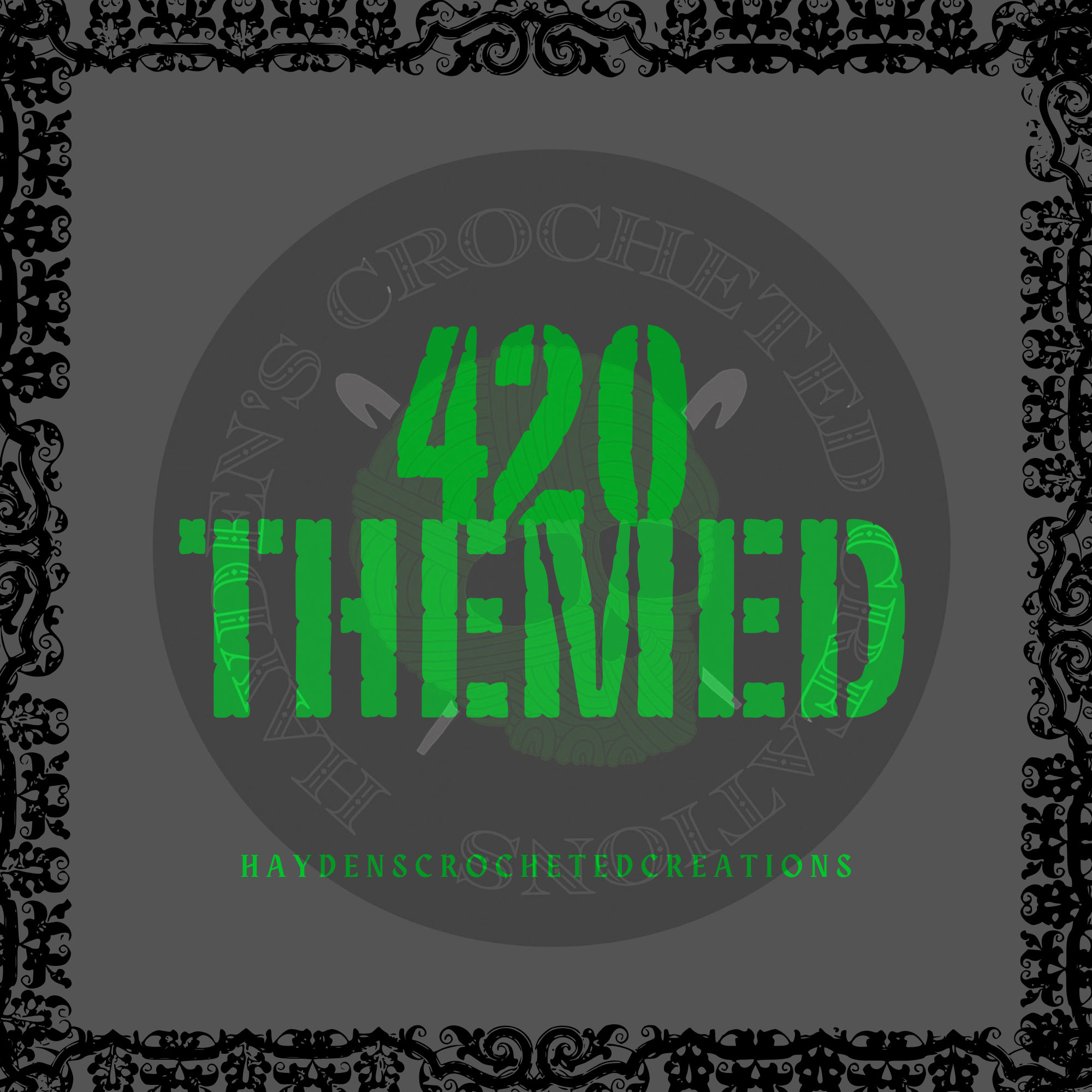 420 themed